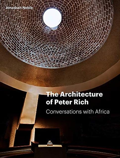 The Architecture Of Peter Rich by Jonathan Noble Paperback Book