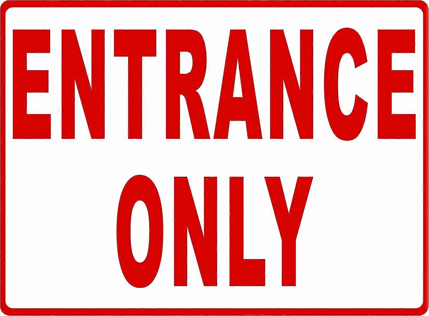 Endast ingångsskylt. 8x12 Metall.