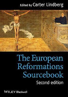 The European Reformations Sourcebook