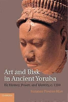 Art and Risk in Ancient Yoruba