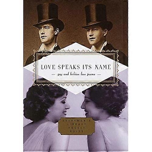 Love Speaks Its Name (Everyman's Library Pocket Poets)