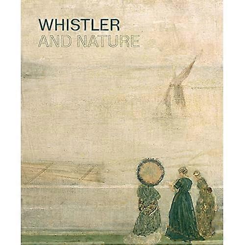 Whistler and Nature