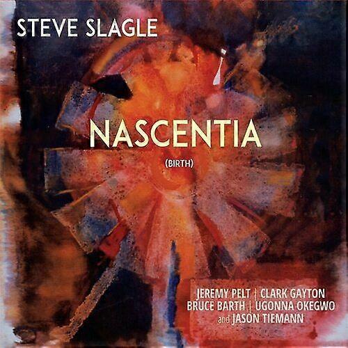 Steve Slagle Nascientia CD (2021) NEW