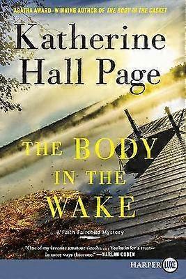 The Body In The Wake [Large Print]