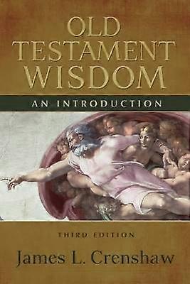 Old Testament Wisdom Third Edition