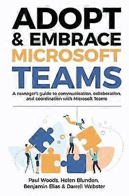 Adopt & Embrace Microsoft Teams