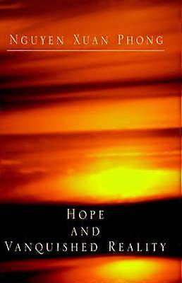 Hope and Vanquished Reality