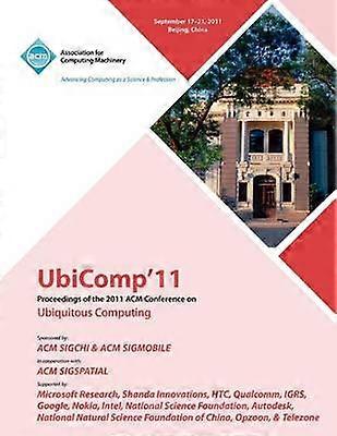 UbiComp 11 Atti della conferenza ACM 2011 sull'ubiquitous computing