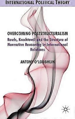 Overcoming Poststructuralism