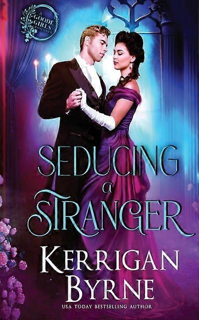 Seducing A Stranger by Kerrigan Byrne Paperback