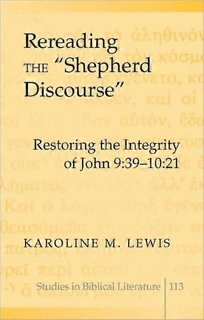 Rereading The Shepherd Discourse by Karoline M. Lewis Paperback Book