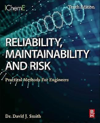 Reliability Maintainability and Risk