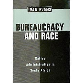 Bureaucracy and Race