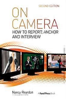 On Camera How To Report Anchor & Interview - Nancy Reardon