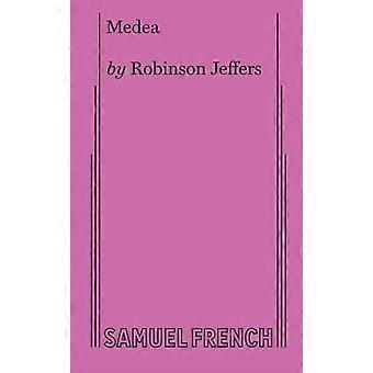 Medea - Robinson Jeffers