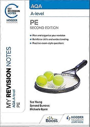 My Revision Notes AQA A level PE Second Edition