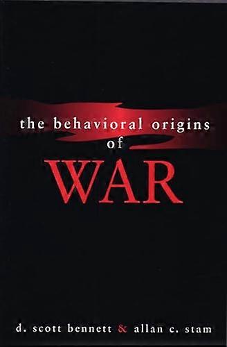 The Behavioral Origins of War