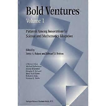 Bold Ventures Volume 1 Patterns Among U.s. Innovations In Science And Mathematic - Springer Nature B.V