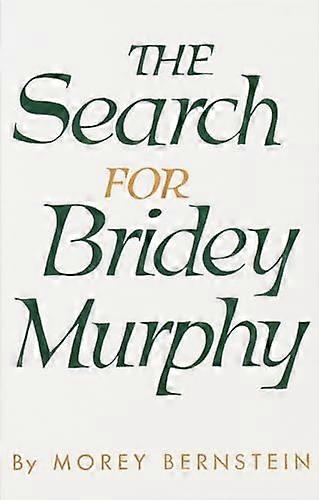 The Search for Bridey Murphy