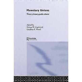 Monetära unioner: Teori, historia, offentligt val (Routledge International Studies in Money and Banking)