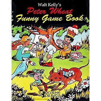 Walt Kelly's Peter Wheat Funny Game Book