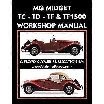 MG Midget TC-TD-TF-TF1500 Manuel d’atelier