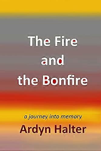 The Fire and the Bonfire