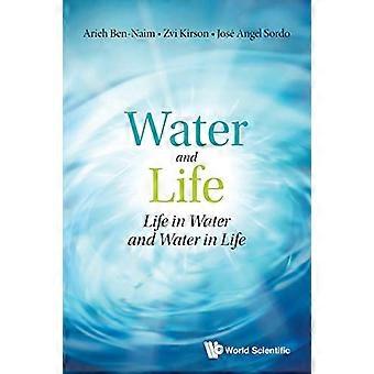 Acqua e Vita: Vita nell'Acqua e Acqua nella Vita