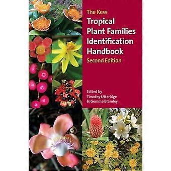Kew Tropical Plant Identification Handbook The Second Edition