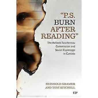 PS Burn After Reading The Kellock Taschereau Commision and Soviet Espionage