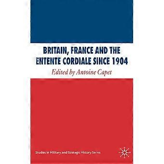 Grã-Bretanha, França e a Entente Cordiale desde 1904 - Springer Nature B.V - Capa dura - Livro em inglês - História
