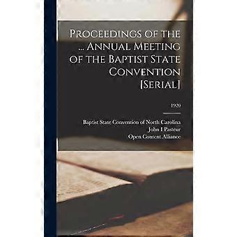 Proceedings Of The. Annual Meeting Of The Baptist State Convention Serial 192 - Creative Media Partners LLC - Hardcover - en Book