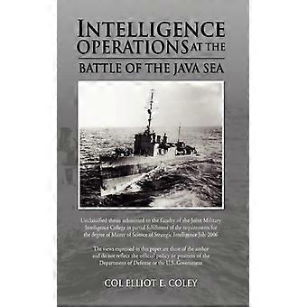 Intelligence Operations At The Battle Of The Java Sea - Col. Elliot E. Coley - Hardcover - English Book - History