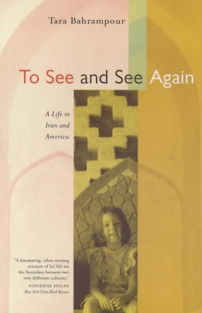 To See And See Again by Tara Bahrampour Paperback Book