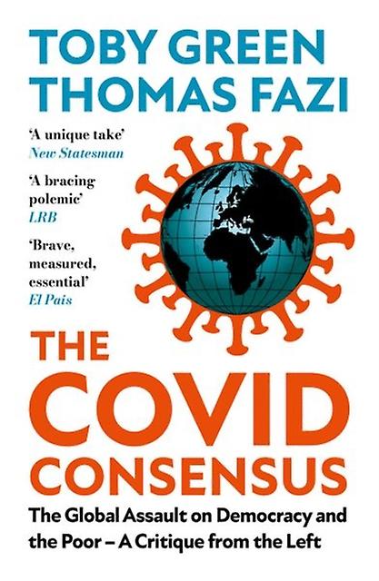 The Covid Consensus by Thomas Fazi Paperback