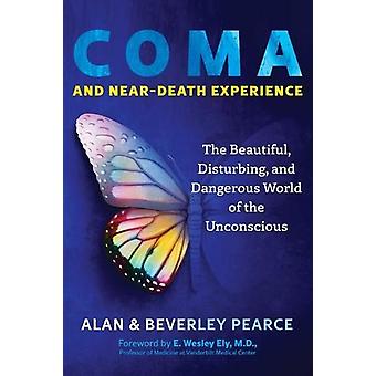 Coma And Near-death Experience - Beverley Pearce