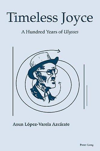 Timeless Joyce by Asun LopezVarela Azcarate Paperback Book