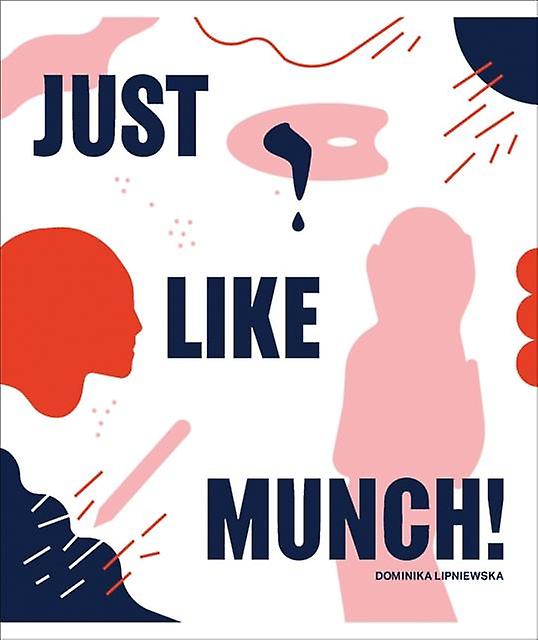 Just Like Munch by Dominika Lipniewska Paperback Book