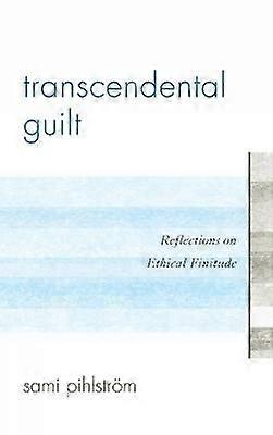 Transcendental Guilt