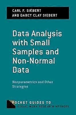 Data Analysis with Small Samples and Non-Normal Data