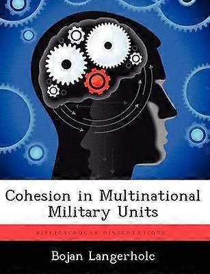 Cohesion in Multinational Military Units