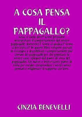 A Cosa Pensa Il Papppagallo?
