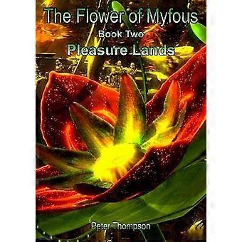 The Flower of Myfous 2 - Pleasure Lands