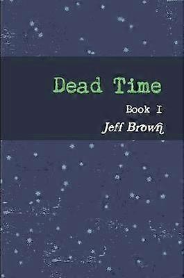 Temps mort Livre I