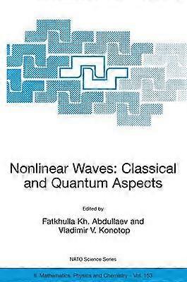 Nonlinear Waves: Classical and Quantum Aspects