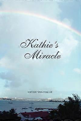 Kathie's Miracle