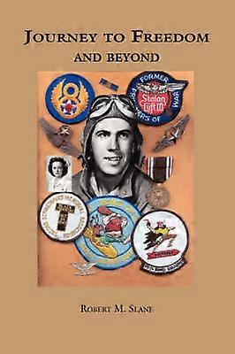 Journey to Freedom and Beyond