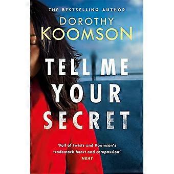 Tell Me Your Secret the gripping page turner from the bestselling Queen of the Big Reveal
