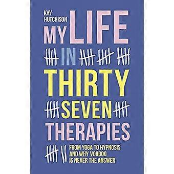 My Life in 37 Therapies