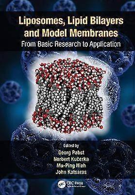 Liposomes Lipid Bilayers and Model Membranes